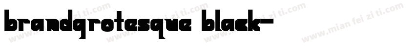 brandgrotesque black字体转换